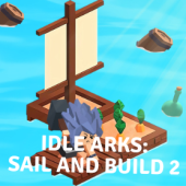 Idle Arks: Sail and Build 2